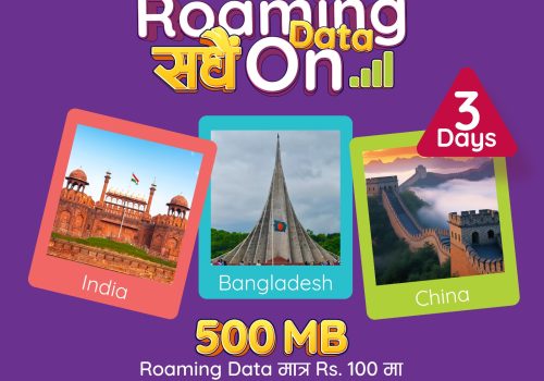 Stay always on with Ncell’s Border Roaming Packs for India, China and Bangladesh 