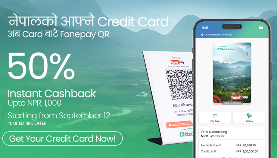 Credit Card is now LIVE in collaboration with Fonepay and Citizens Bank Technology Khabar